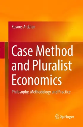 Ardalan |  Case Method and Pluralist Economics | Buch |  Sack Fachmedien