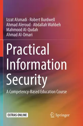 Alsmadi / Burdwell / Al-Omari |  Practical Information Security | Buch |  Sack Fachmedien