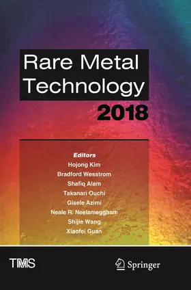 Kim / Wesstrom / Alam |  Rare Metal Technology 2018 | Buch |  Sack Fachmedien