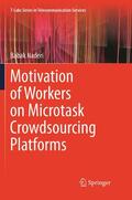 Naderi |  Motivation of Workers on Microtask Crowdsourcing Platforms | Buch |  Sack Fachmedien