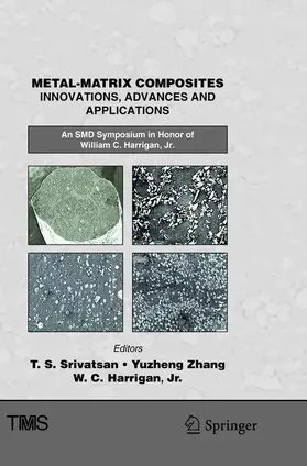 Srivatsan / Harrigan / Zhang |  Metal-Matrix Composites Innovations, Advances and Applications | Buch |  Sack Fachmedien