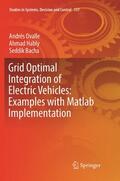 Ovalle / Bacha / Hably |  Grid Optimal Integration of Electric Vehicles: Examples with Matlab Implementation | Buch |  Sack Fachmedien