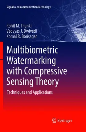 Thanki / Borisagar / Dwivedi |  Multibiometric Watermarking with Compressive Sensing Theory | Buch |  Sack Fachmedien