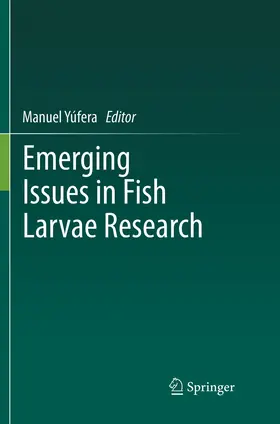 Yúfera |  Emerging Issues in Fish Larvae Research | Buch |  Sack Fachmedien