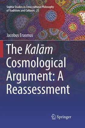 Erasmus |  The Kal¿m Cosmological Argument: A Reassessment | Buch |  Sack Fachmedien
