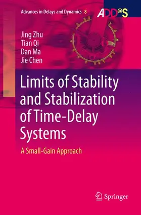 Zhu / Chen / Qi |  Limits of Stability and Stabilization of Time-Delay Systems | Buch |  Sack Fachmedien