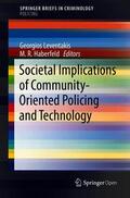 Leventakis / Haberfeld |  Societal Implications of Community-Oriented Policing and Technology | Buch |  Sack Fachmedien