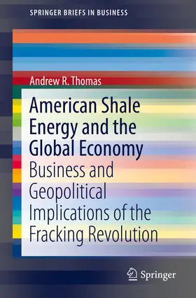 Thomas | American Shale Energy and the Global Economy | E-Book | www.sack.de