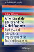 Thomas |  American Shale Energy and the Global Economy | eBook | Sack Fachmedien