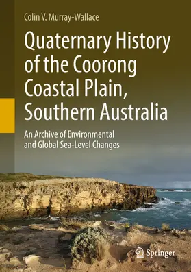 Murray-Wallace |  Quaternary History of the Coorong Coastal Plain, Southern Australia | eBook | Sack Fachmedien