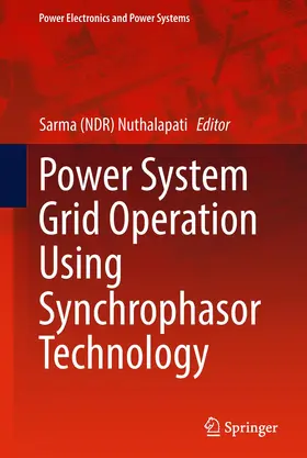 Nuthalapati |  Power System Grid Operation Using Synchrophasor Technology | Buch |  Sack Fachmedien