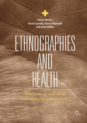 Garnett / Reynolds / Milton | Ethnographies and Health | E-Book | sack.de