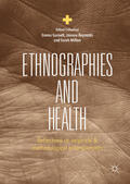 Garnett / Reynolds / Milton |  Ethnographies and Health | eBook | Sack Fachmedien