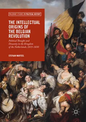 Marteel |  The Intellectual Origins of the Belgian Revolution | eBook | Sack Fachmedien