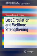 Feng / Gray |  Lost Circulation and Wellbore Strengthening | eBook | Sack Fachmedien