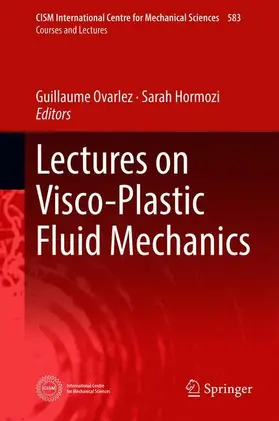 Hormozi / Ovarlez |  Lectures on Visco-Plastic Fluid Mechanics | Buch |  Sack Fachmedien