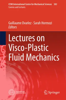 Ovarlez / Hormozi |  Lectures on Visco-Plastic Fluid Mechanics | eBook | Sack Fachmedien