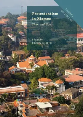 White |  Protestantism in Xiamen | Buch |  Sack Fachmedien