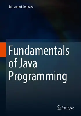 Ogihara |  Fundamentals of Java Programming | Buch |  Sack Fachmedien