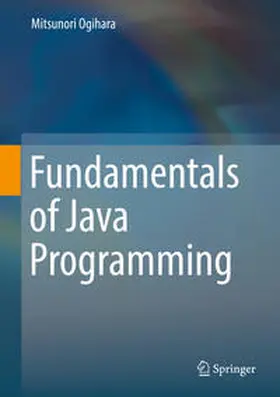 Ogihara | Fundamentals of Java Programming | E-Book | sack.de