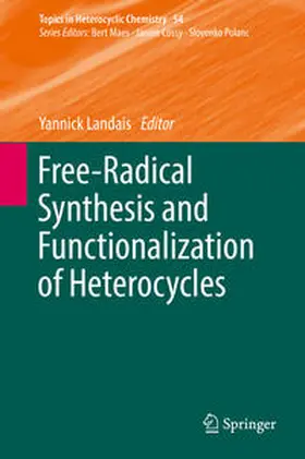Landais |  Free-Radical Synthesis and Functionalization of Heterocycles | eBook | Sack Fachmedien