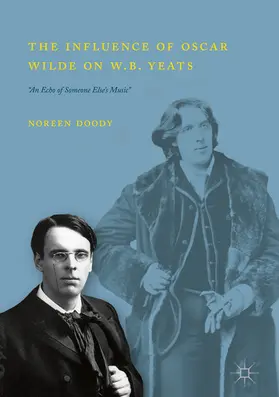 Doody | The Influence of Oscar Wilde on W.B. Yeats | E-Book | www.sack.de