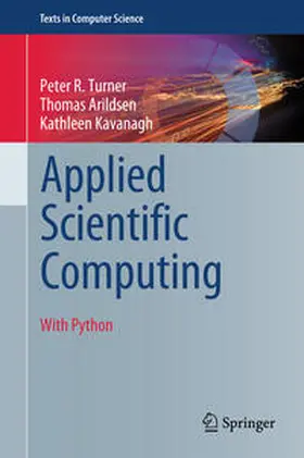 Turner / Arildsen / Kavanagh |  Applied Scientific Computing | eBook | Sack Fachmedien
