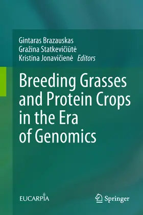 Brazauskas / Statkeviciute / Jonaviciene |  Breeding Grasses and Protein Crops in the Era of Genomics | eBook | Sack Fachmedien