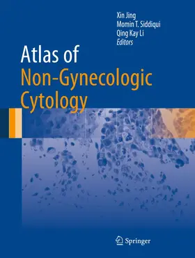 Jing / Li / Siddiqui |  Atlas of Non-Gynecologic Cytology | Buch |  Sack Fachmedien