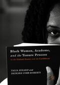 Cobb-Roberts / Esnard |  Black Women, Academe, and the Tenure Process in the United States and the Caribbean | Buch |  Sack Fachmedien