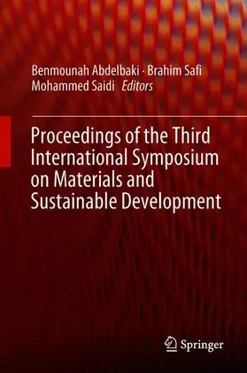 Abdelbaki / Saidi / Safi |  Proceedings of the Third International Symposium on Materials and Sustainable Development | Buch |  Sack Fachmedien