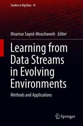 Sayed-Mouchaweh |  Learning from Data Streams in Evolving Environments | Buch |  Sack Fachmedien