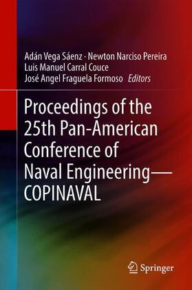 Vega Sáenz / Fraguela Formoso / Pereira | Proceedings of the 25th Pan-American Conference of Naval Engineering¿COPINAVAL | Buch | 978-3-319-89811-7 | sack.de