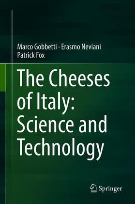 Gobbetti / Fox / Neviani |  The Cheeses of Italy: Science and Technology | Buch |  Sack Fachmedien