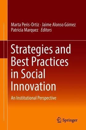Peris-Ortiz / Marquez / Gómez | Strategies and Best Practices in Social Innovation | Buch | 978-3-319-89856-8 | sack.de