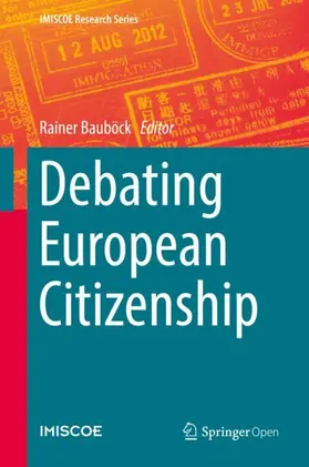 Bauböck | Debating European Citizenship | Buch | 978-3-319-89904-6 | www.sack.de