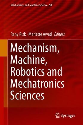 Awad / Rizk |  Mechanism, Machine, Robotics and Mechatronics Sciences | Buch |  Sack Fachmedien