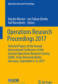 Kliewer / Ehmke / Borndörfer |  Operations Research Proceedings 2017 | eBook | Sack Fachmedien