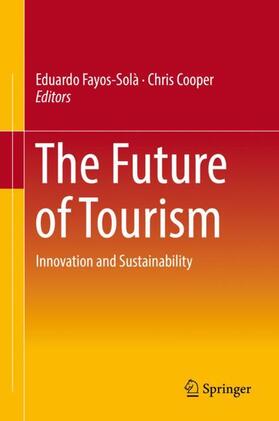 Cooper / Fayos-Solà |  The Future of Tourism | Buch |  Sack Fachmedien