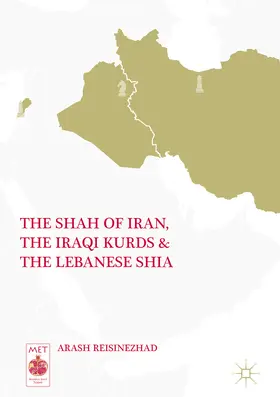 Reisinezhad |  The Shah of Iran, the Iraqi Kurds, and the Lebanese Shia | eBook | Sack Fachmedien