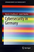 Schallbruch / Skierka |  Schallbruch, M: Cybersecurity in Germany | Buch |  Sack Fachmedien