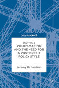 Richardson |  British Policy-Making and the Need for a Post-Brexit Policy Style | eBook | Sack Fachmedien