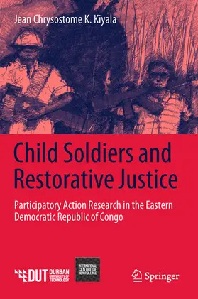 Kiyala | Child Soldiers and Restorative Justice | E-Book | www.sack.de