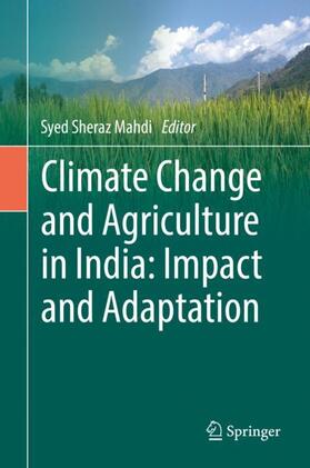 Sheraz Mahdi |  Climate Change and Agriculture in India: Impact and Adaptation | Buch |  Sack Fachmedien