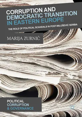 Zurnic / Zurnic |  Corruption and Democratic Transition in Eastern Europe | eBook | Sack Fachmedien