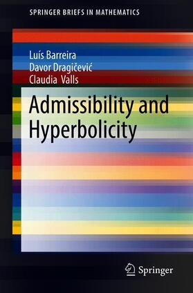 Barreira / Valls / Dragicevic |  Admissibility and Hyperbolicity | Buch |  Sack Fachmedien