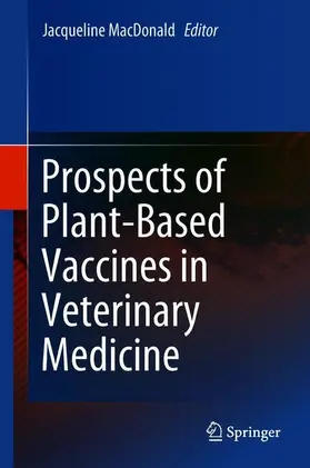 MacDonald |  Prospects of Plant-Based Vaccines in Veterinary Medicine | Buch |  Sack Fachmedien