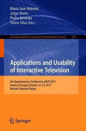 Abásolo / Silva / Abreu |  Applications and Usability of Interactive Television | Buch |  Sack Fachmedien