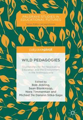 Jickling / Blenkinsop / Timmerman |  Wild Pedagogies | eBook | Sack Fachmedien