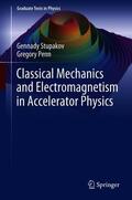 Penn / Stupakov |  Classical Mechanics and Electromagnetism in Accelerator Physics | Buch |  Sack Fachmedien
